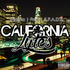 Shalina x Frak x S.P.A.D.E. - California Lytes