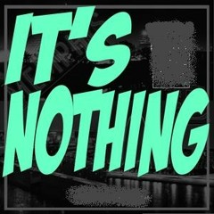 "Like Its Nothing"
