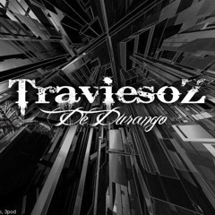 Traviesos De Durango! Los Albures