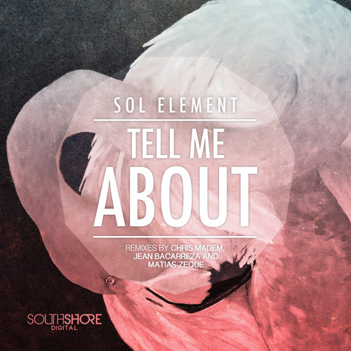 3. SOL Element - Tell Me About (Jean Bacarreza Remix)