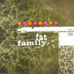 Stand By Me - Fat Family