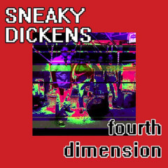 International Friends - Sneaky Dickens