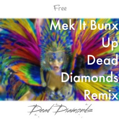 DeeWunn Ft. Marcy Chin - Mek It Bunx Up - (Dead Diamonds Carnival Remix)