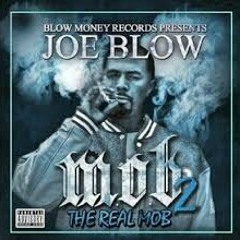 Joe Blow - Action {prod. by AK47} - MOB 2 The Real Mob