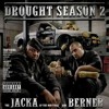 The Jacka & Berner - Prey On The Weak ft. Killa Tay - Drought Season 2