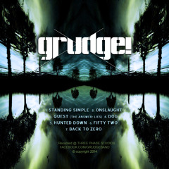 GRUDGE! - ONSLAUGHT
