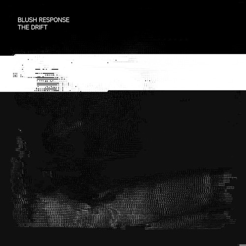 Blush Response - The Drift (Textbeak - Remix)