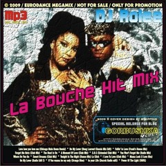 La Bouche - Hit Mix ( Mixed By Dj Rolee )