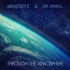 MindsEye & Dr. Rinkel - Through the Atmosphere