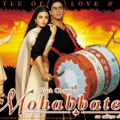 Mohabbatein موسيقى الاغنية الهندى الشهيرة محبتين لشاروخان :)