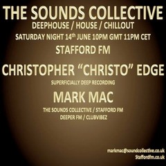 THE SOUNDS COLLECTIVE DEEPER WITH  CHRISTO AND MARK MAC  14TH JUNE