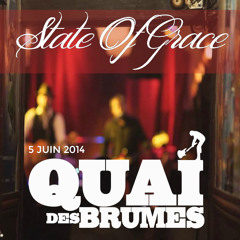 State Of Grace - Keep It Running (Quai Des Brumes)