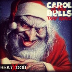 Carol of the Bells by @BeatxGod (Trap Remix)