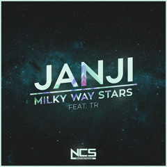 Janji feat. TR - Milky Way Stars [NCS Release]