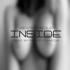 Kevin Medley - Inside
