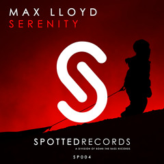 Max Lloyd- Serenity (Original Mix) [OUT NOW]