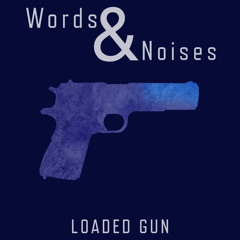 WORDS AND NOISES - The Lost Art of Conversation
