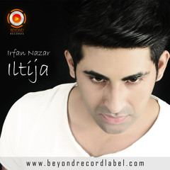 iLtija | Irfan Nazar | Music Video Out | 2014