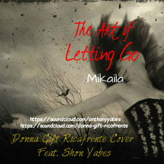 The Art Of Letting Go by Mikaila (Cover by Donna Gift Ricafrente Instrumental by Shon Yabes)