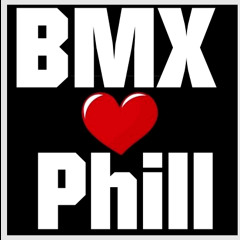 BMX Loves Phill Wood