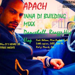 APACH INNA DI BUILDING MIX 2014 BEST OF