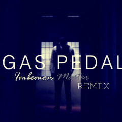 Sage The Gemini - Gas Pedal (Imbemon Master remix)