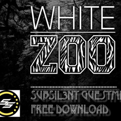 White Zoo SubSIL3NT Guestmix FREE DOWNLOAD