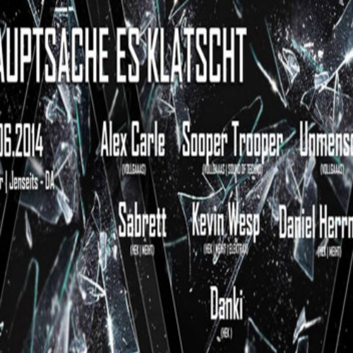 Danki@Hauptsache Es Klatscht 14.06.14