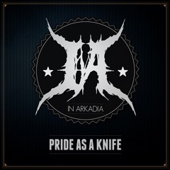 Pride As A Knife