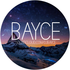 BAYCE // DEEP HOUSE // MIX 1