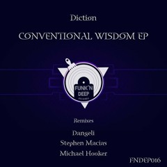 Diction - Conventional Wisdom ( Dangeli remix )