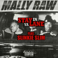 Stay In Ya Lane (Feat. Slinkie Slim) (Prod. By LilRedBeats)