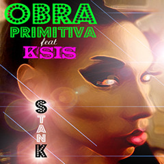 Obra Primitiva feat. K-SIS