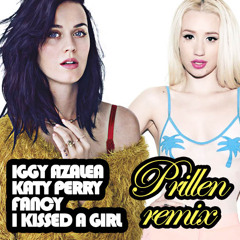 Iggy Azalea - Fancy (iamstevenallen remix) ft. Katy Perry - I Kissed a Girl
