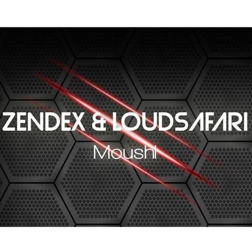 Zendex & LoudSafari - Moushi (Original Mix) *Free Download*