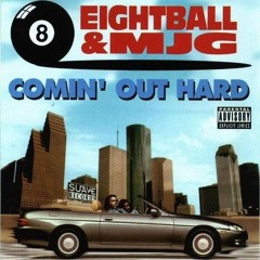EIGHTBALL AND MJG- "COMING OUT HARD" (1993)