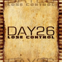 DAY26 - LOSE CONTROL