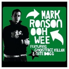 Mark Ronson feat. Ghostface Killah, Nate Dogg, Trife & Saigon - Ooh Wee (À Tous Remix)