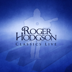 The Logical Song - Roger Hodgson