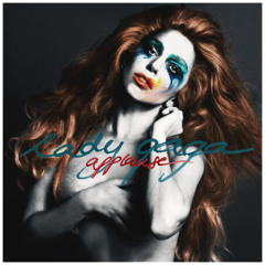 Lady Gaga - Applause (First Demo/Concept)