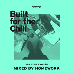 Built for the Chill Vol. 26 - Homework