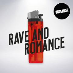 Rave And Romance June Mix By Schlachthofbronx