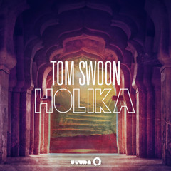 Tom Swoon - Holika (Danny Howard BBC Radio 1 premiere) [OUT NOW]