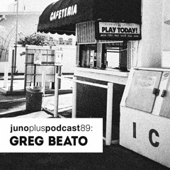 Juno Plus Podcast 89: Greg Beato