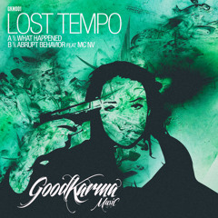 Lost Tempo - Abrupt Behavior feat MC NV - GKM001 [FREE DOWNLOAD]