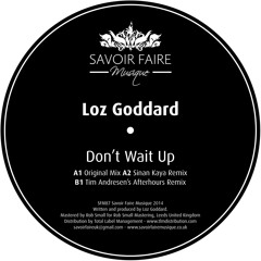 Loz Goddard - Don't Wait Up (Tim Andresen's Afterhours Remix) - Savoir Faire Musique