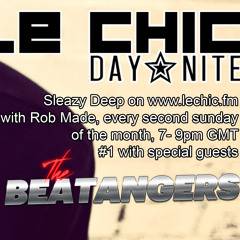 Sleazy Deep On Le Chic FM #1 with special guests The Beatangers!