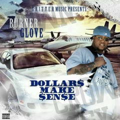 Hood Nutz- Burner Glove & MP. 3 at Dollars Make Sense Album