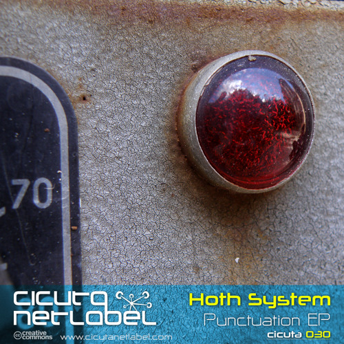 CICUTA 030 - Hoth System - Punctuation EP (with Stingrays & Razeed Remixes)