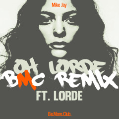 Oh Lorde (Team - BMC Remix)